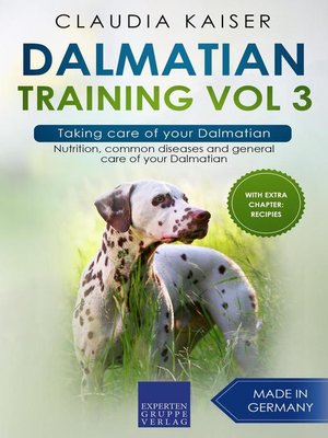 cover image of Dalmatian Training Vol 3 – Taking care of your Dalmatian